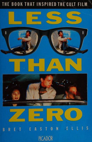Less Than Zero (Picador Books) (Paperback, 1998, Pan Books Ltd)