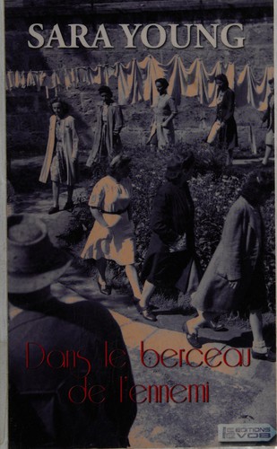 Sara Young: Dans le berceau de l'ennemi (French language, 2010, VDB)