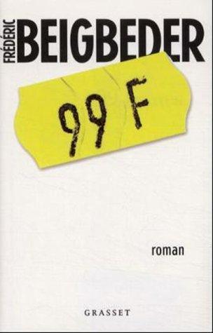 Frédéric Beigbeder: 99 francs (French language, 2000)