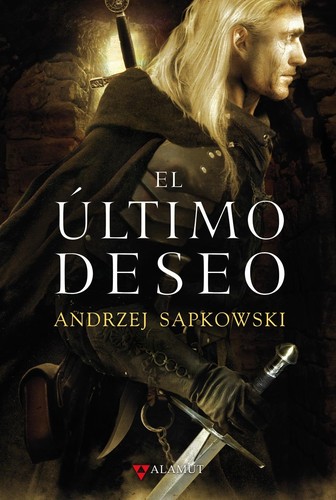El último deseo (Spanish language, 2009, Alamut)