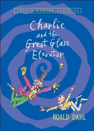 Charlie And The Great Glass Elevator (Hardcover, 2005, Turtleback Books)