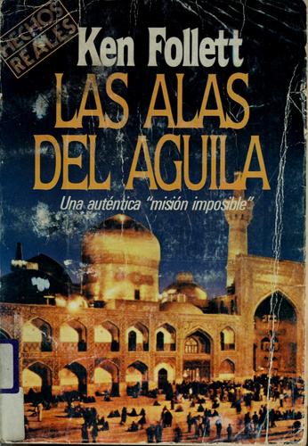 Las alas del águila (Spanish language, 1984, Emecé Editores)