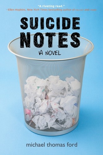 Michael Thomas Ford: Suicide Notes (Paperback, 2010, HarperTeen)