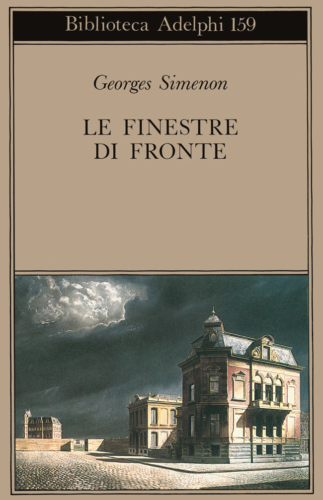 Georges Simenon: Le finestre di fronte (Paperback, italiano language, 1985, Adelphi)