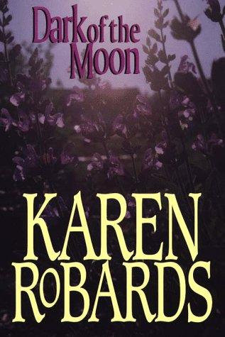 Karen Robards: Dark of the moon (1997, G.K. Hall)