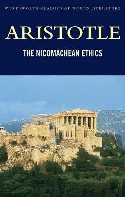 Joe Sachs, Aristóteles, J. A. Smith, Robert C. Bartlett, Susan D. Collins, L H. G. ed Greenwood: Nicomachean Ethics (1996)