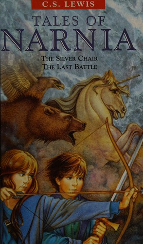 Tales of Narnia  ( The Silver Chair ,  The Last Battle ) (Hardcover, 1999, HarperCollins Publishers)