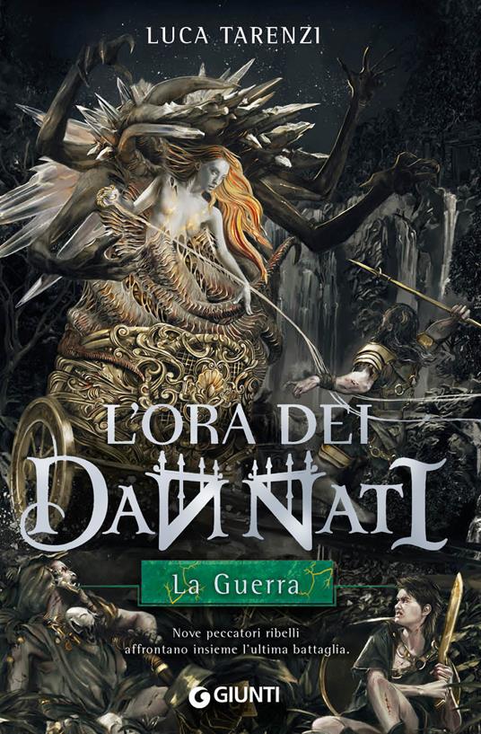 Luca Tarenzi: L'ora dei dannati. La Guerra (Hardcover, Italiano language, 2022, Giunti)