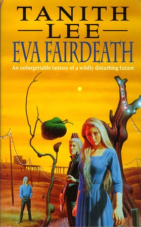 Tanith Lee: Eva Fairdeath (Paperback, 1994, Headline Feature)