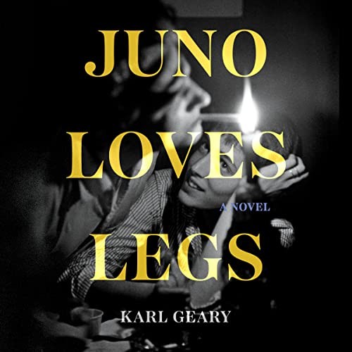 Juno Loves Legs (AudiobookFormat, 2023, Dreamscape Media)