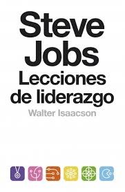 Steve Jobs : lecciones de liderazgo (2014, Debate)