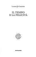 Il tempo e la felicità (Italian language, 1998, Mondadori)