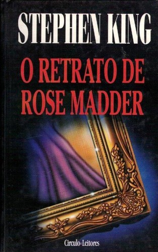 O Retrato de Rose Madder (Portuguese language, 1995, Circulo de Leitores)