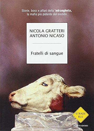 Nicola Gratteri, Antonio Nicaso: Fratelli di sangue (Italian language, 2009)