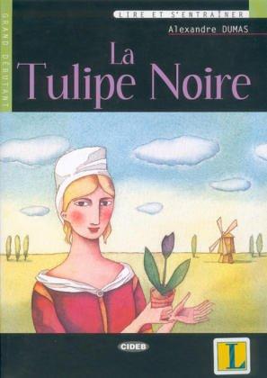 La Tulipe Noire (Paperback, French language, 2003, Cideb)