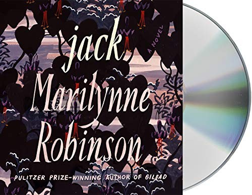 Marilynne Robinson, Adam Verner: Jack (AudiobookFormat, 2020, Macmillan Audio)