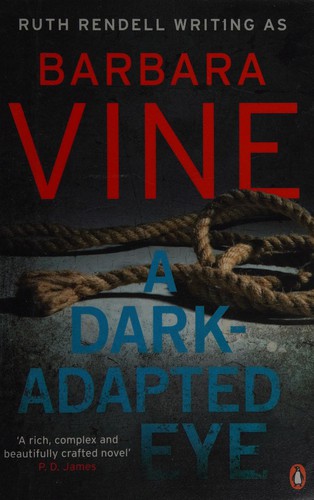 Dark-Adapted Eye (2009, Penguin Books, Limited, Penguin Books)