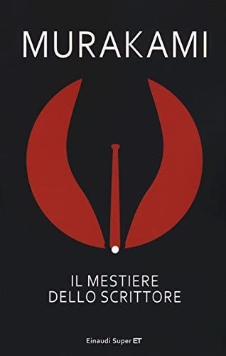 Il mestiere dello scrittore (Italian language, 2018, Einaudi)