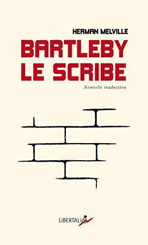Bartleby, le scribe (French language, 2020, Libertalia)