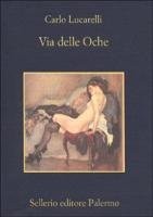 Via delle Oche (Italian language, 1996, Sellerio)