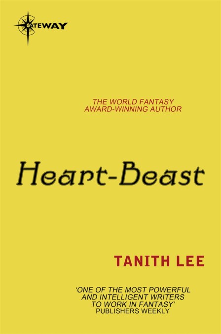 Tanith Lee: Heart-Beast (EBook, 2013, SF Gateway)