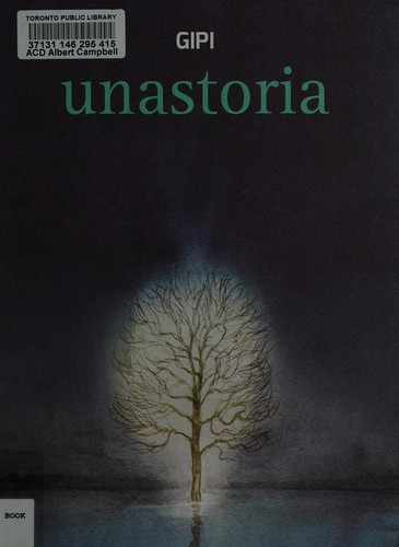 Unastoria (Italian language, 2013, Coconino Press)