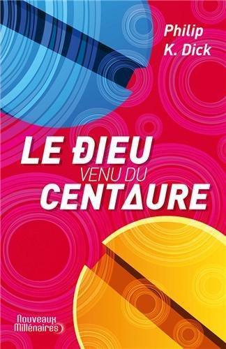 Le dieu venu du Centaure (French language)