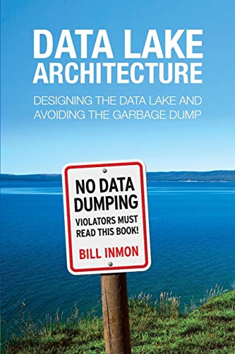 Data Lake Architecture (inglese language, Technics Publications)