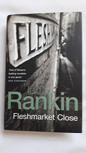 Ian Rankin: Fleshmarket Close (2004, Orion Publishing Group, Limited)