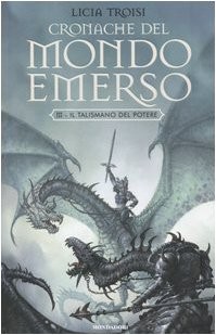 Cronache del mondo emerso (Italian language, 2004, Mondadori)