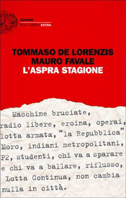 Tommaso De Lorenzis, Mauro Favale: L'aspra stagione (Paperback, Italian language, 2012, Einaudi)