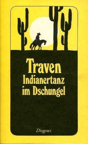 Indianertanz im Dschungel (Paperback, German language, 1981, Diogenes Verlag)