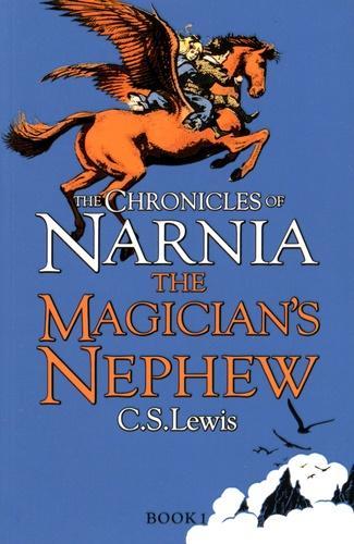 The Magician's Nephew (Chronicles of Narnia, #1)