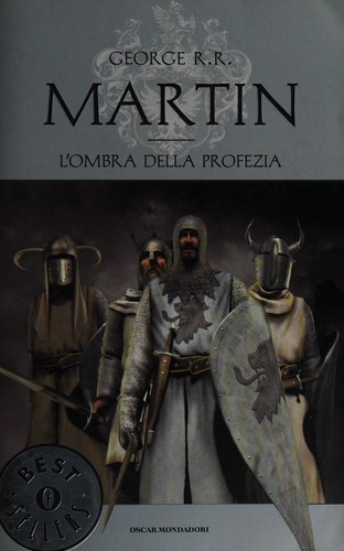 L'ombra della profezia (Italian language, 2009, Mondadori)