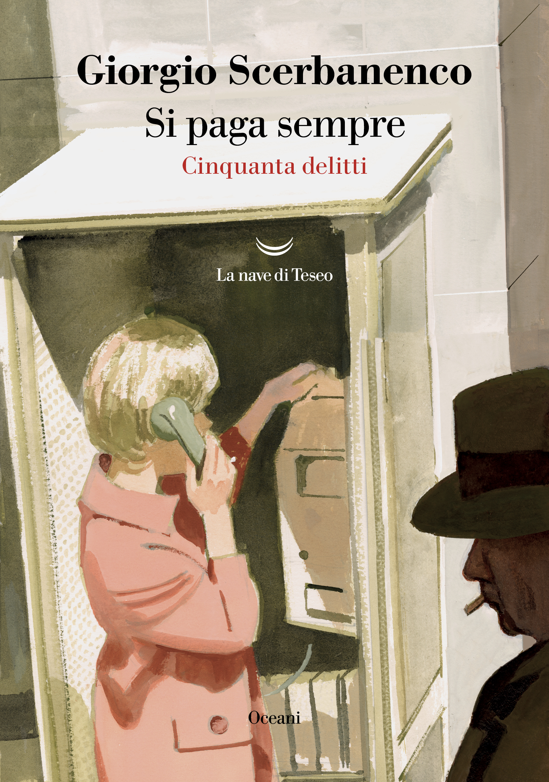 Giorgio Scerbanenco: Si paga sempre (Paperback, Italiano language, 2026, La nave di Teseo)