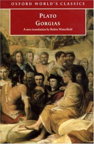 Plato: Gorgias (Oxford World's Classics) (1998, Oxford University Press, USA)