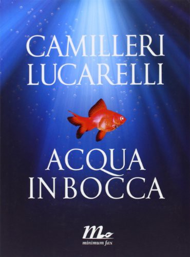 Acqua in Bocca (Paperback, 2011, Minimum fax)