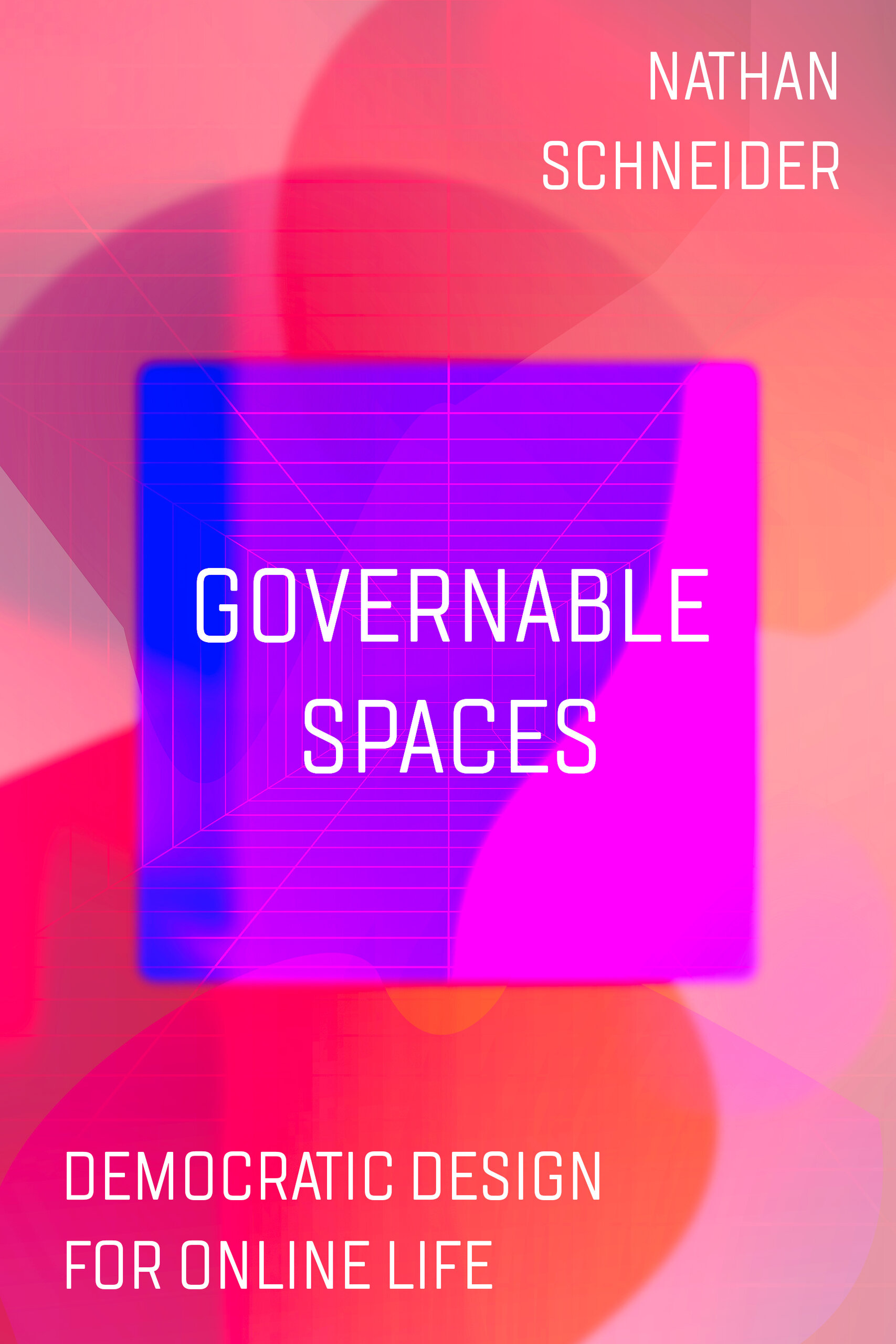 Nathan Schneider, Darija Medic: Governable Spaces (Paperback, en language, 2024)