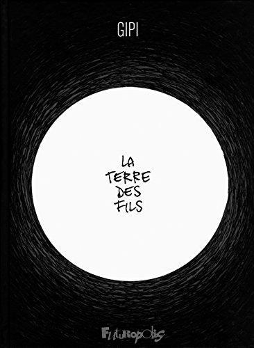 La terre des fils (French language, Futuropolis)