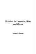 Sketches In Lavender, Blue And Green (Hardcover, 2004, IndyPublish.com)