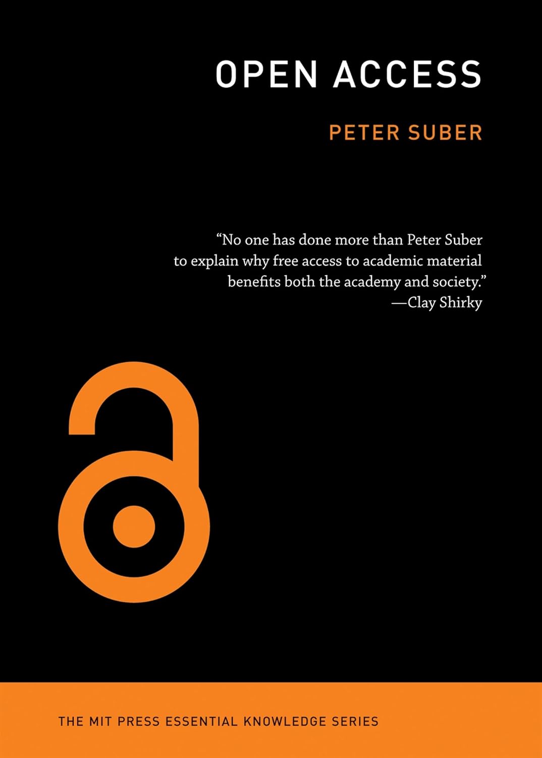 Peter Suber: Open Access (2012, MIT Press)