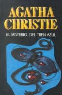 El misterio del tren azul (Paperback, Spanish language, 1997, Molino)