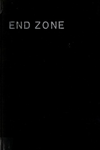 Don DeLillo: End zone. (1972, Houghton Mifflin)