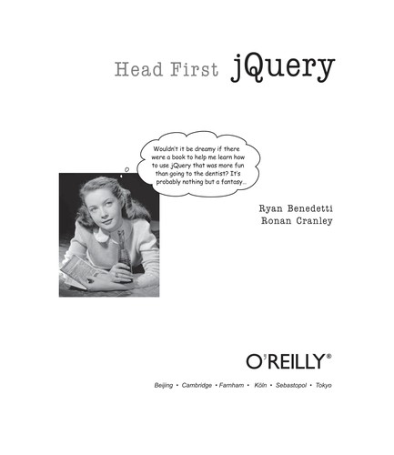 Ryan Benedetti: Head first jQuery (2011, O'Reilly Media)