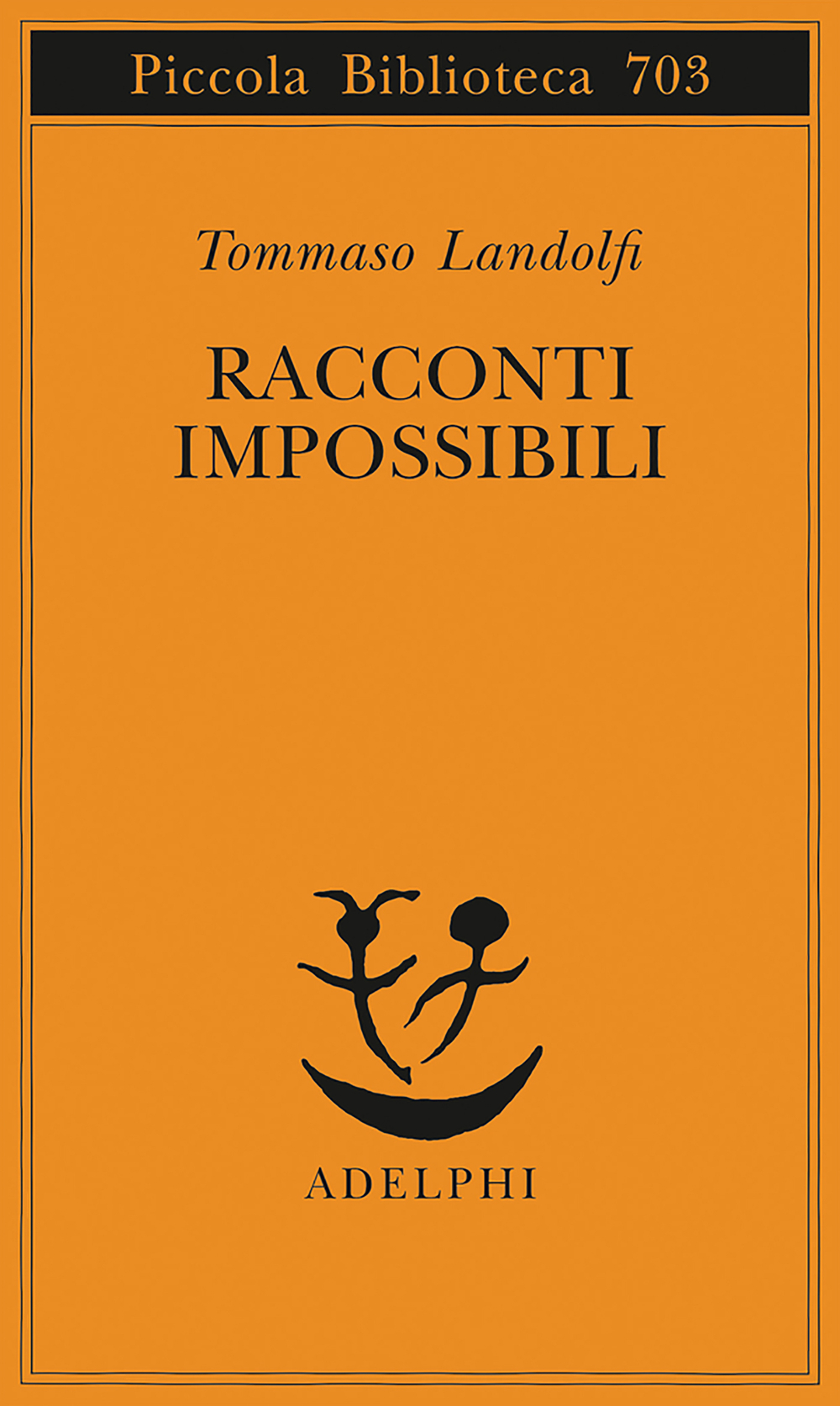 Tommaso Landolfi: Racconti impossibili (Paperback, Italiano language, 2017, Adelphi)