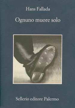 Ognuno muore solo (Paperback, Italian language, 2010, Sellerio editore)