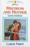 Lynne Graham: Mistress and Mother (1997, Mills & Boon)
