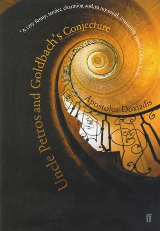 Apostolos K. Doxiadēs: Uncle Petros and Goldbach's Conjecture (Paperback, 2001, Faber and Faber)