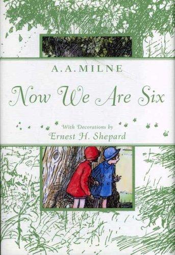 Now We Are Six (Hardcover, 2008, Dutton Juvenile)