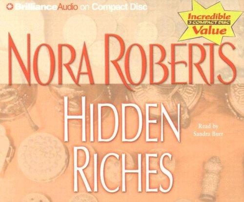 Nora Roberts: Hidden Riches (AudiobookFormat, 2004, Brilliance Audio on CD Value Priced)